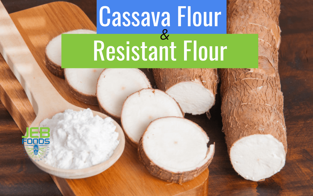 Does-Cassava-Flour-Contain-Resistant-Starch.png